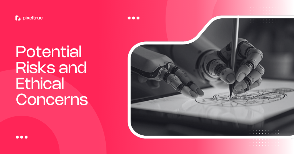potential risks and rthicals concerns in the future of design